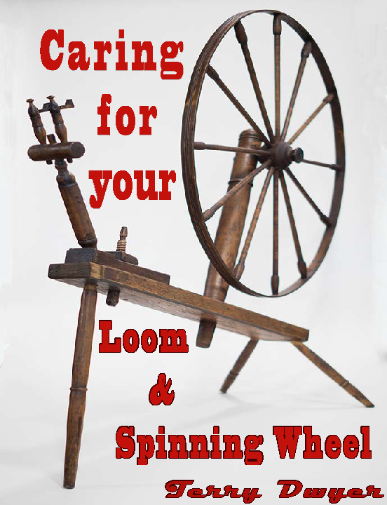 (image for) Caring for your Loom and Spinning Wheel - Click Image to Close